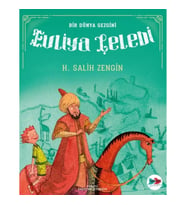 Bir Dünya Gezgini Evliya Çelebi