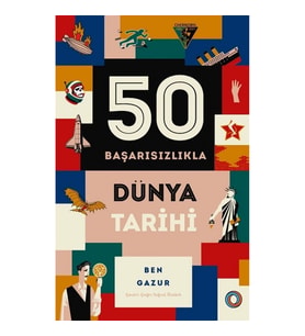 50 Başarısızlıkla Dünya Tarihi