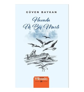 Havada Üç Beş Martı