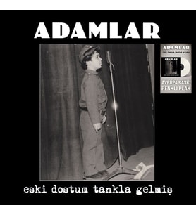 Adamlar Eski Dostum Tankla Gelmiş - Renkli Plak