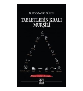 Tabletlerin Kralı Murşili