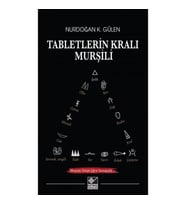Tabletlerin Kralı Murşili