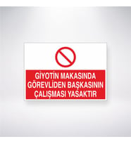 Giyotin Makasında Görevliden Başkasının Çalışması Yasaktır 21x28 Arkası Yapışkanlı Levha