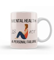 MENTAL HEALTH IS NOT A PERsonal Failure Kupa Bardak Porselen