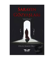 Sarayın Gözyaşları / Perseus Yayınevi / Dilek Bakır Oral