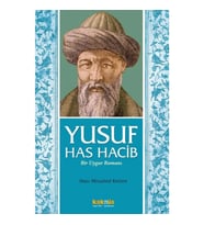 Yusuf Has Hacib - Bir Uygur Romanı