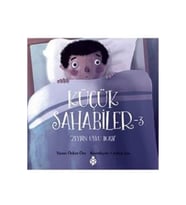 Küçük Sahabiler 3: Zeyd'in Uyku Duası