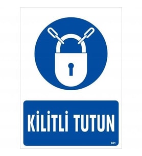 Mey İthalat® Kilitli Tutun Uyarı Levhası 25X35 Kod:601