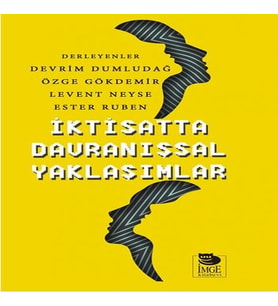 İktisatta Davranışsal Yaklaşımlar
