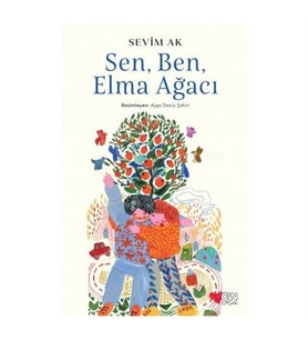 Sen Ben Elma Ağacı Sevim Ak Can Yayınları