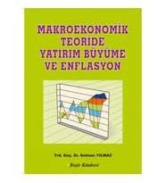 Makroekonomik Teoriside Yatırım Büyüme ve Enflasyon