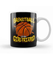 Basketball Is My Girlfriend Funny Players Kupa Bardak Porselen