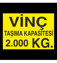 Vinç Kapasite 2 Ton Uyarı Levhası 20x30cm (Karışık)