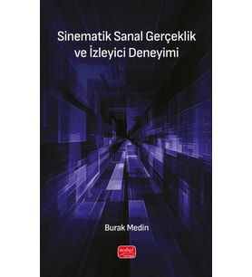 Sinematik Sanal Gerçeklik ve İzleyici Deneyimi