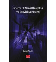 Sinematik Sanal Gerçeklik ve İzleyici Deneyimi