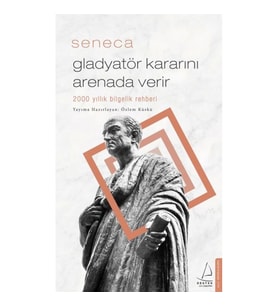 Gladyatör Kararını Arenada Verir - 2000 Yıllık Bilgelik Rehberi