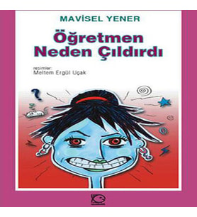 Öğretmen Neden Çıldırdı?