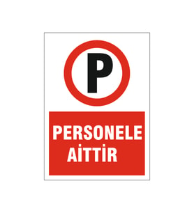 Personele aittir, isg uyarı levhası