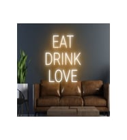 EAT DRINK LOVE Yazılı Neon Tabela