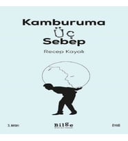Kamburama Üç Sebep