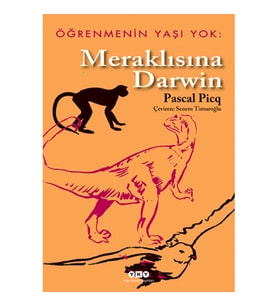 Öğrenmenin Yaşı Yok 1- Meraklısına Darwin