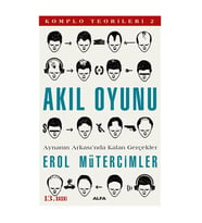 Komplo Teorileri 2 Akıl Oyunu Erol Mütercimler Alfa Yayınları