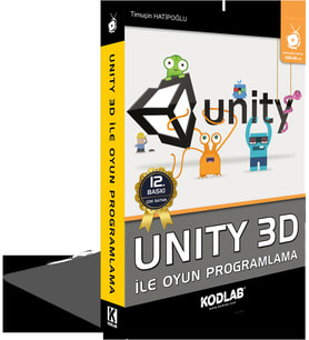 UNITY 3D İle OYUN PROGRAMLAMA EĞİTİM KİTABI (Siyah - Beyaz)