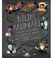 Bilim Kadınları (Ciltli): Dünyayı Değiştiren 50 Korkusuz Bilimci