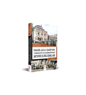 Ismailağa Camiinin Tarihçesi