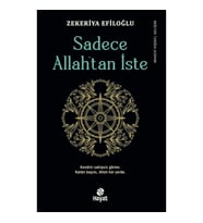Sadece Allah’tan İste