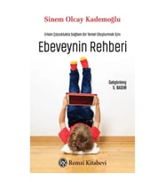Erken Çocuklukta Sağlam Bir Temel Oluşturmak İçin Ebeveynin Rehberi