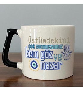 Üstümdekini Çok Sormuşsunuz Baskılı Siyah Kulplu D Kupa
