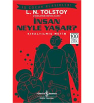 İnsan Neyle Yaşar? - Lev Nikolayeviç Tolstoy - İş Bankası Kültür Yayınları