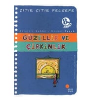 Çıtır Çıtır Felsefe Serisi 05 - Güzellik ve Çirkinlik