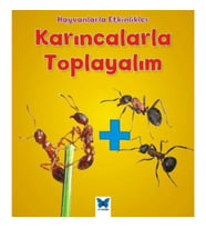Hayvanlarla Etkinlikler - Karıncalarla Toplayalım