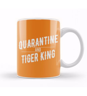 Quarantine And Tiger King Joe Exotic Kupa Bardak Porselen