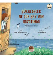 Şükredecek Ne Çok Şey Var Hayatımda