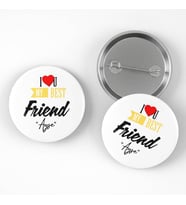 Kişiye Özel Best Friend İsme Özel Buton Rozet 3 adet