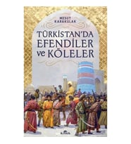 Türkistan'da Efendiler ve Köleler