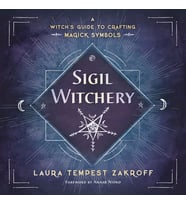 Sigil Witchery: A Witch'S Guide To Crafting Magick Symbols