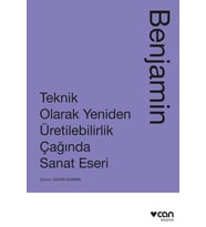Teknik Olarak Yeniden Üretilebilirlik Çağında Sanat Yapıtı