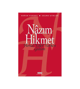 Henüz Vakit Varken Gülüm Nazım Hikmet Yapı Kredi Yayınları
