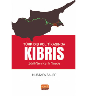 TÜRK DIŞ POLİTİKASINDA KIBRIS (Zürih’ten Kanlı Noel’e)
