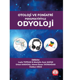 Otoloji ve Foniatri Perspektifiyle Odyoloji