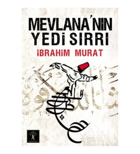 Mevlana'nın Yedi Sırrı (Cep Boy)