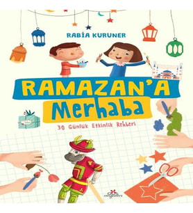 Ramazan’a Merhaba- 30 Günlük Etkinlik Rehberi