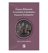 Siyaset Biliminde Geçmişten Günümüze Yaşanan Gelişmeler