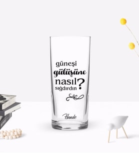 BK Gift Kişiye Özel Renkli Baskılı Güneşi Gülüşüne Nasıl Sığdırdın Tasarımlı Rakı Bardağı-1 (Beyaz)