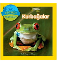 NATIONAL GEOGRAPHIC KIDS - DÜNYAMIZI KEŞFEDİN : KURBAĞALAR