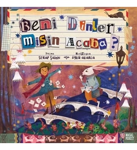 Beni Dinler misin Acaba?